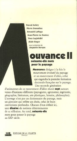 La mouvance ii - du jardin au territoire, soixante-dix mots pour le paysage