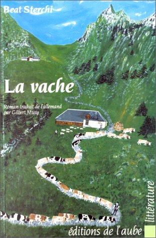La vache - Beat Sterchi