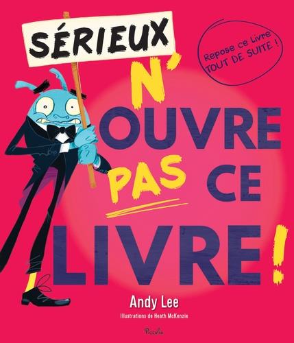 Sérieux n'ouvre pas ce livre Tome 3