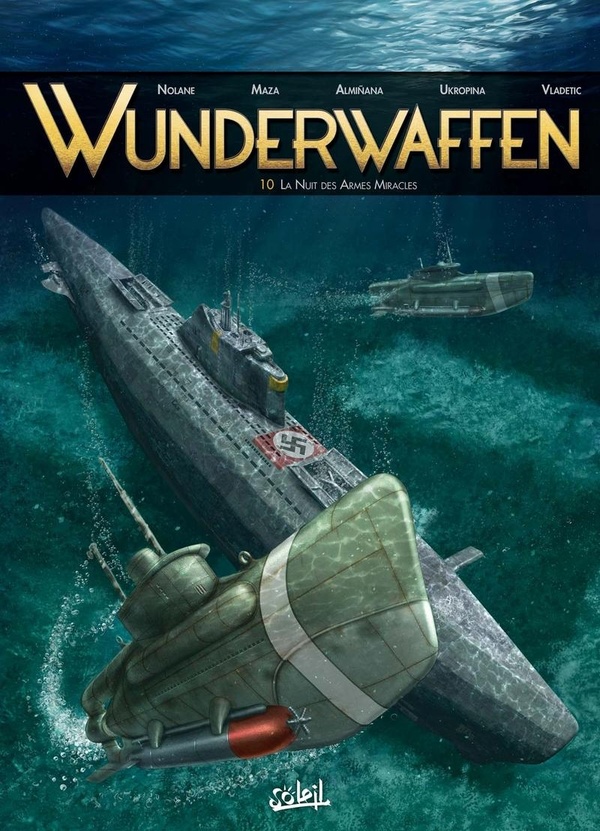 Wunderwaffen Tome 10: la nuit des armes miracles