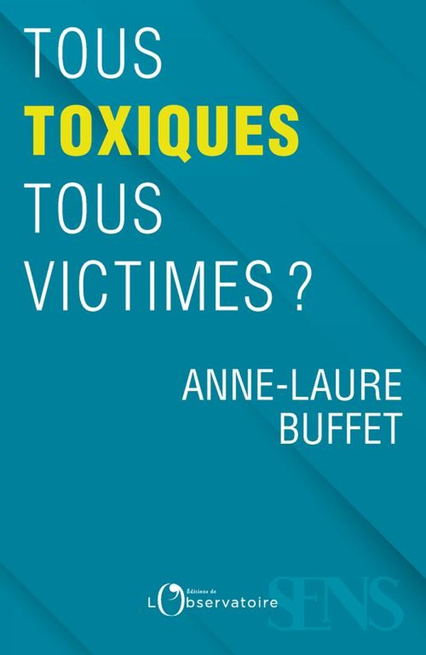 Tous toxiques, tous victimes?