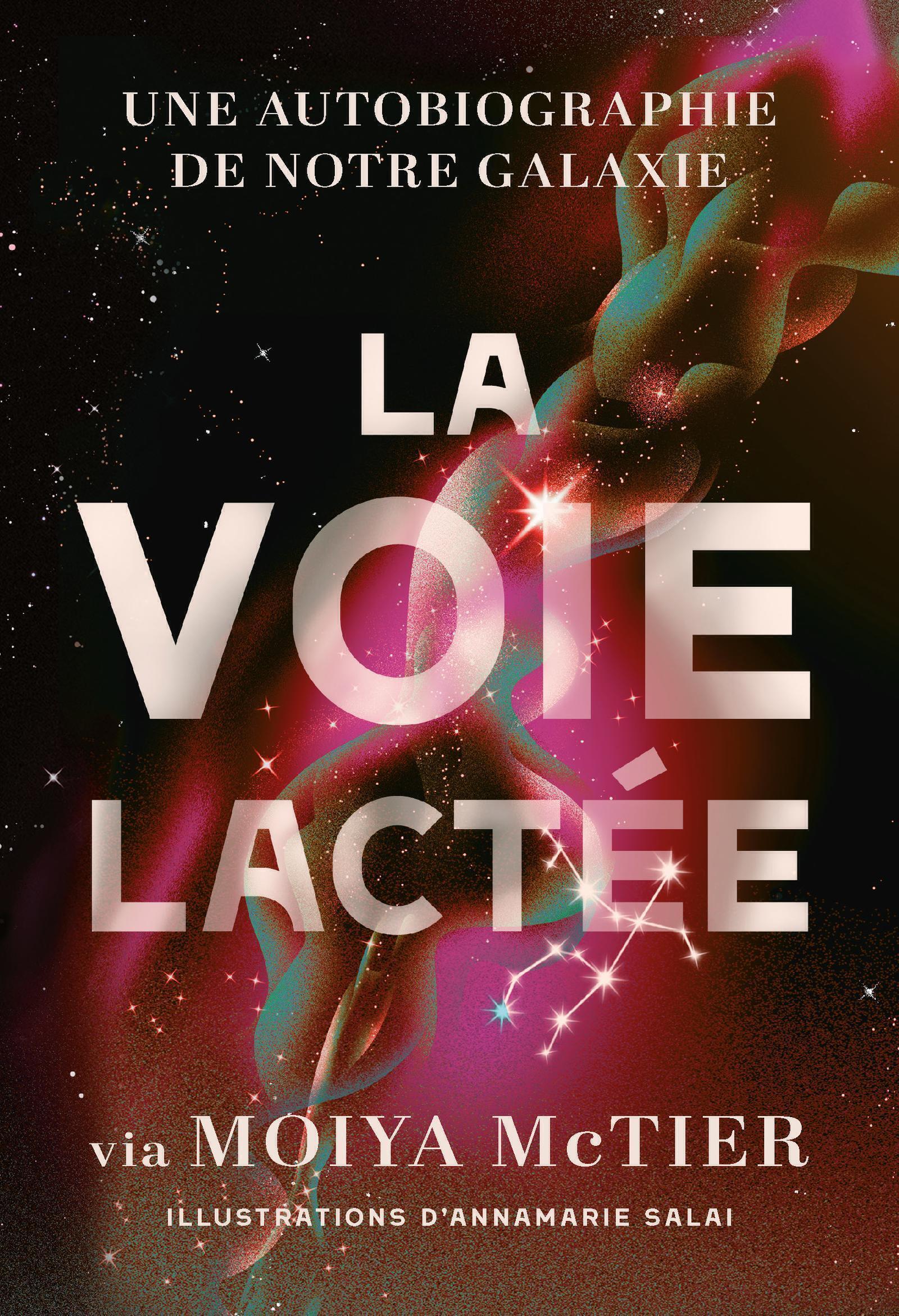 La Voie lactée: une autobiographie de notre galaxie