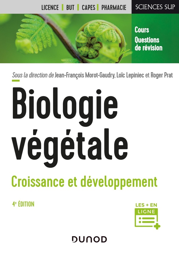 Biologie végétale: cours, questions de révision: licence, BUT, Capes, pharmacie. Vol. 2. Croissance et développement