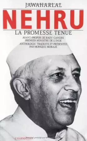 Jawaharlal Nehru - la promesse tenue
