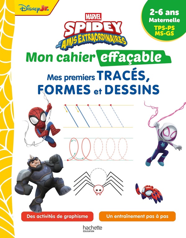 Spidey et ses amis extraordinaires: mon cahier effaçable, mes premiers tracés, formes et dessins: 2-6 ans, maternelle, TPS, PS, MS, GS