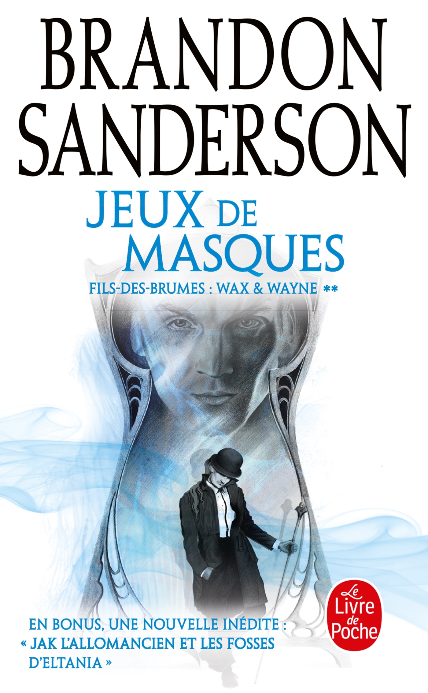 Fils-des-Brumes. Vol. 5. Jeux de masques: une histoire des Fils-des-Brumes. Jack l'Allomancien et les fosses d'Eltania
