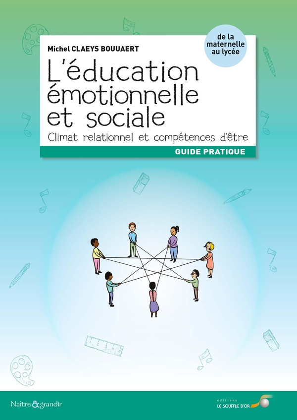 L'éducation émotionnelle et sociale: climat relationnel et compétences d'être