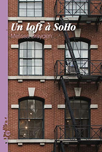 Un loft à Soho - Melissa Brayden