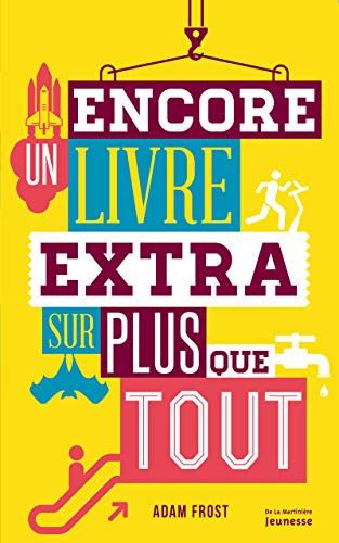 Encore un livre extra sur plus que tout - Adam Frost