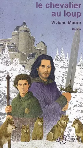 Le chevalier au loup - Viviane Moore