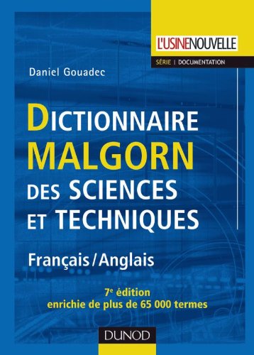 Dictionnaire Malgorn des sciences et techniques - 7ème édition - Français/Anglais