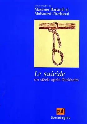 Le suicide, un siècle après Durkheim
