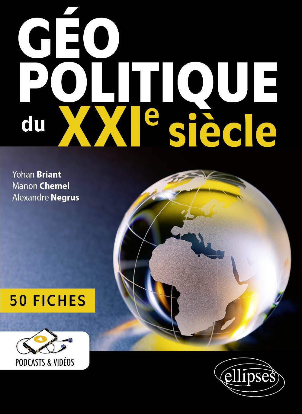 Géopolitique du XXIe siècle: 50 fiches