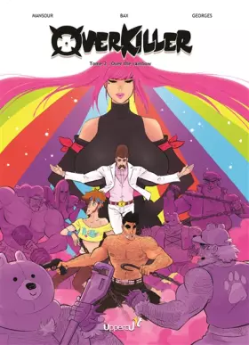 Overkiller Tome 2: over the rainbow