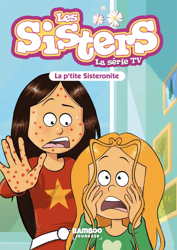 Les Sisters Tome 90: La p'tite Sisteronite