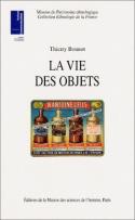 La vie des objets: D'ustensiles banals à objets de collection