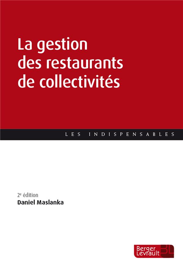 La gestion des restaurants de collectivités (2e édition)