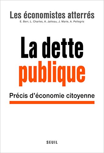 La dette publique: précis d'économie citoyenne