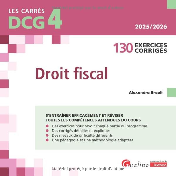 DCG 4 - Exercices de Droit fiscal: 130 exercices corrigés (édition 2025/2026)