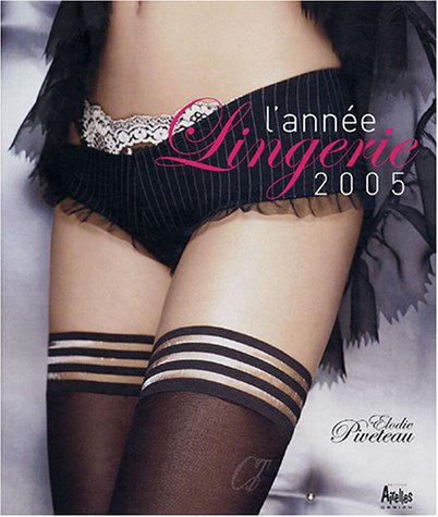 L'année Lingerie 2005 - Elodie Piveteau