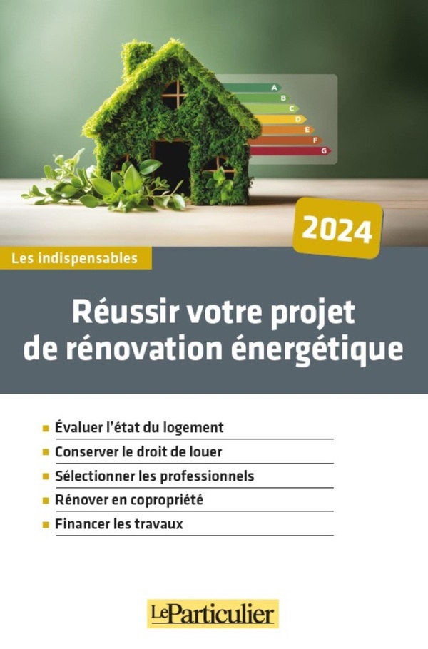 Réussir votre projet de rénovation énergétique: 2024