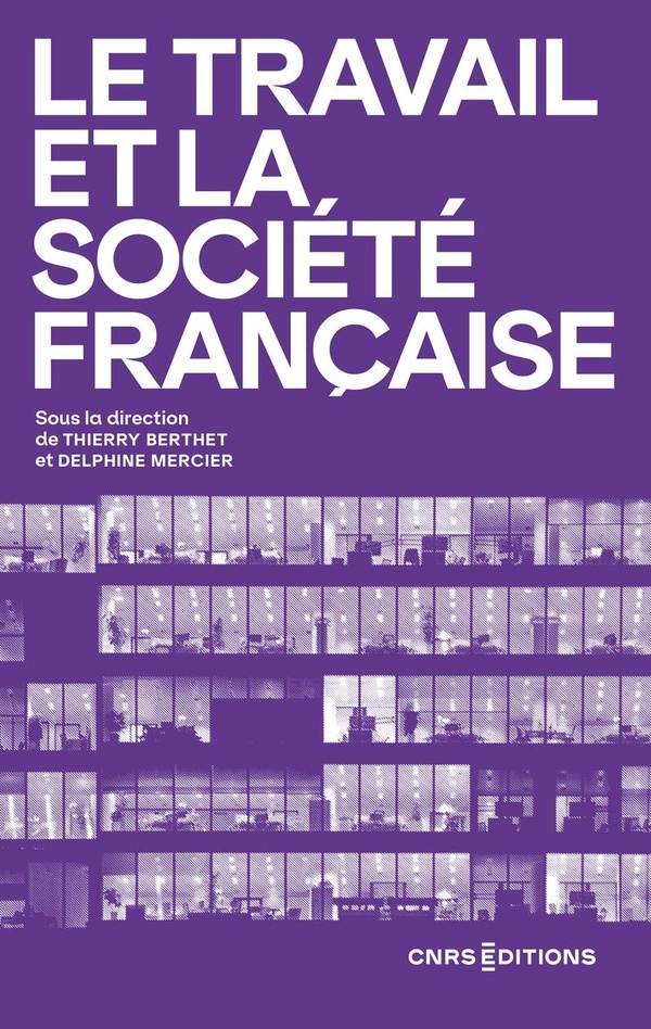 Le travail et la société française: 30 ans de recherche en sciences sociales