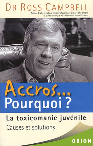 Accros mais pourquoi?