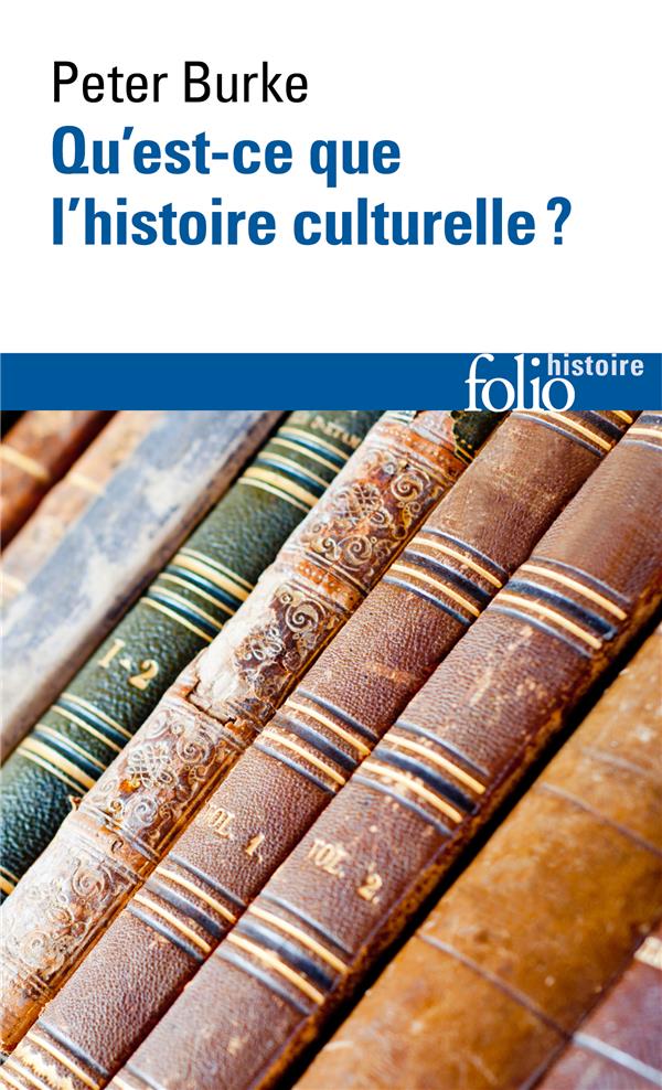Qu'est-ce que l'histoire culturelle?
