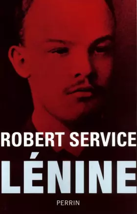 Lénine - Robert Service, Martine Devillers-Argouarc'h
