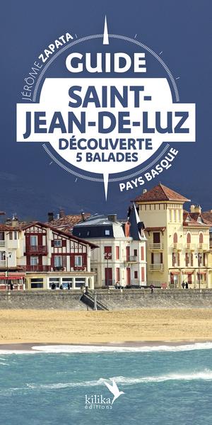 Guide Saint-Jean-de-Luz: découverte, 5 balades