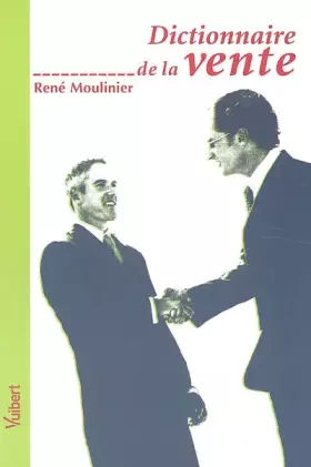 Dictionnaire de la vente - René Moulinier