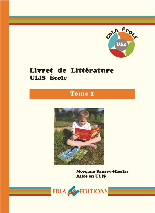Livret de littérature ULIS école Tome 1
