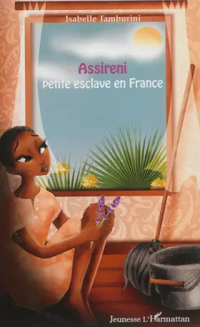 Assireni, petite esclave en France