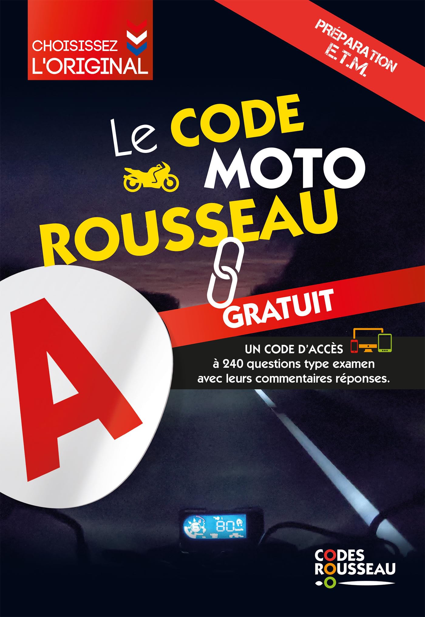 Le code moto Rousseau: préparation ETM