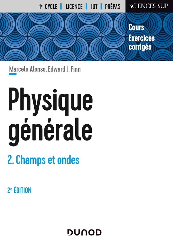 Physique générale - Tome 2 - 2e éd - Champs et ondes