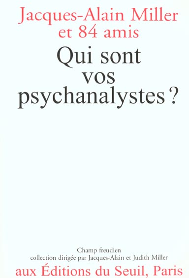 Qui sont vos psychanalystes?