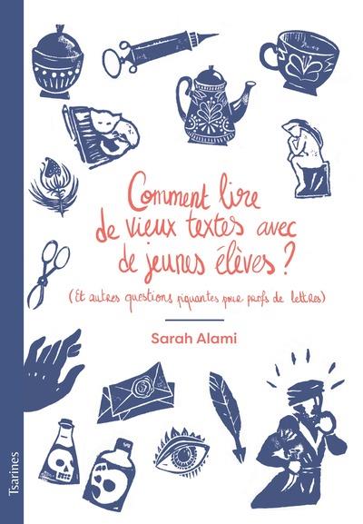 Comment lire de vieux textes avec de jeunes élèves?