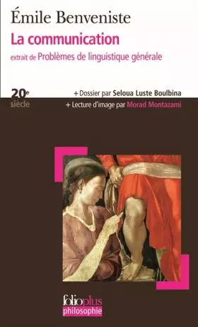 La communication: extrait de Problèmes de linguistique générale