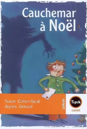 Cauchemar à Noël - Sarah Cohen-Scali, Agnès Géraud