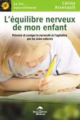 L'équilibre nerveux de mon enfant