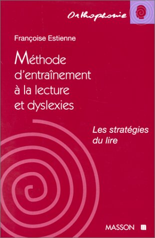 Méthode d'entraînement à la lecture et dyslexies