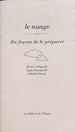 Dix façons de le préparer: le nuage