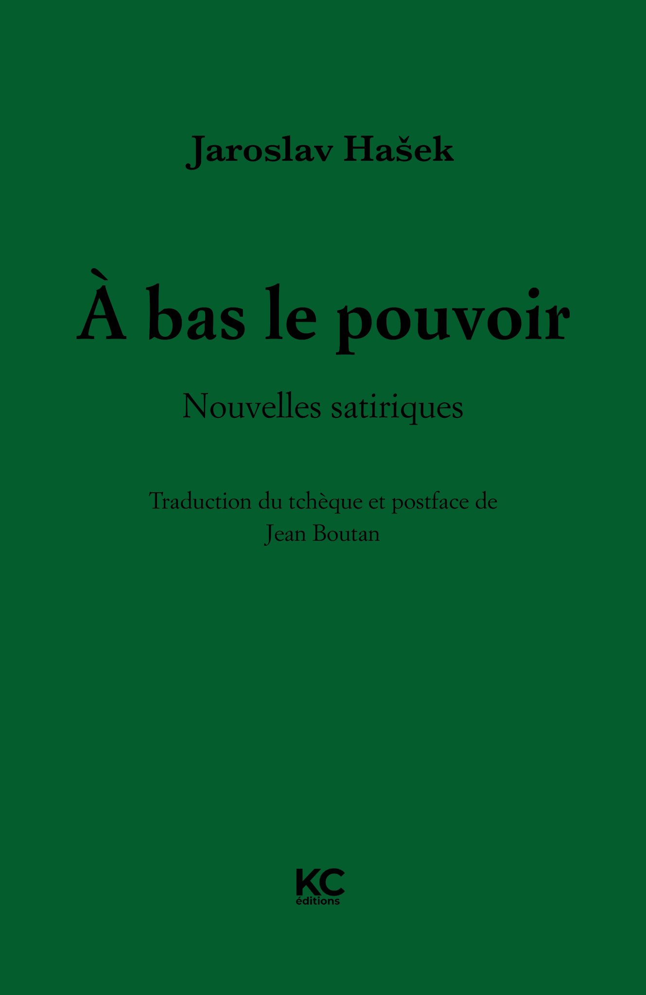 A bas le pouvoir: nouvelles satiriques