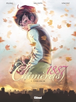 Chimère(s) 1887 - Tome 05 - L'Ami Oscar