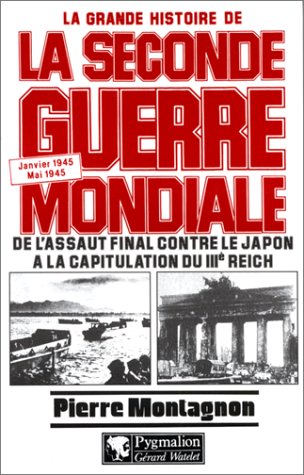 La grande histoire de la Seconde Guerre mondiale
