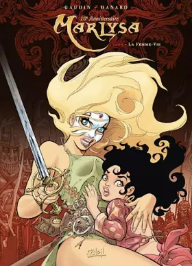 Marlysa Tome 6: la femme-vie