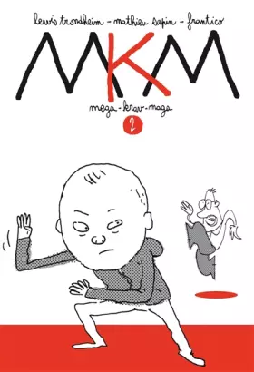 MKM - mega krav maga Tome 2