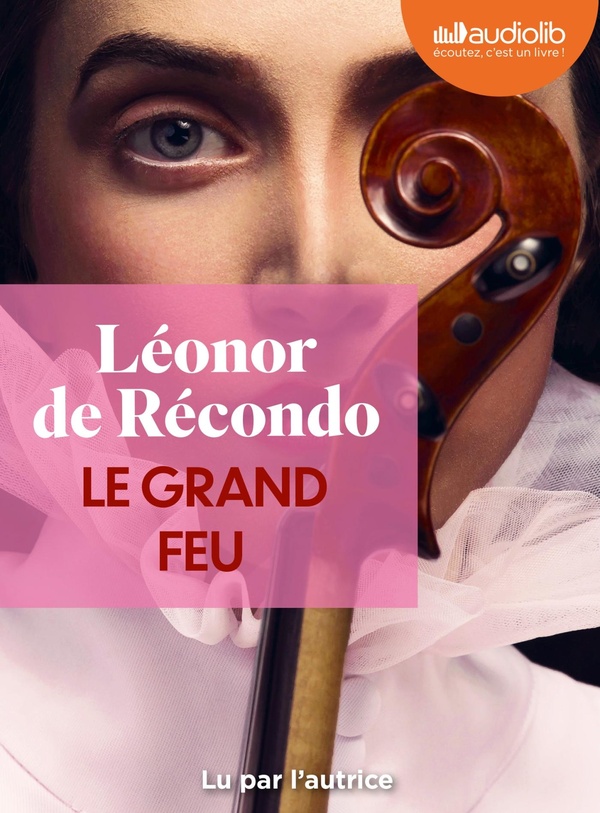 Le Grand Feu - Livre audio 1 CD MP3