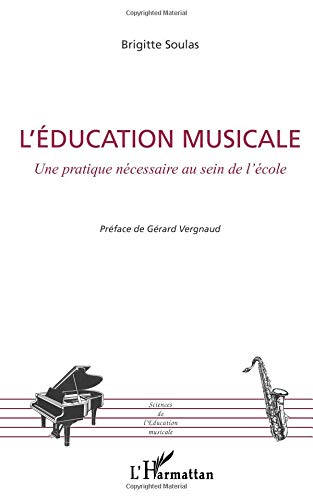 L'éducation musicale - une pratique nécessaire au sein de l'école
