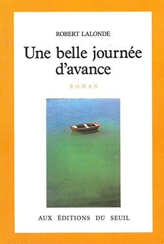 Une belle journée d'avance